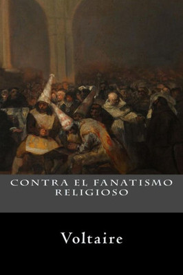 Contra El Fanatismo Religioso (Spanish Edition)