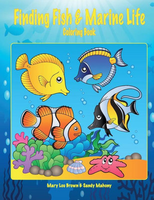 Finding Fish & Marine Life Coloring Book