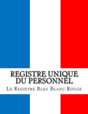 Registre Unique Du Personnel (French Edition)
