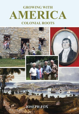 Growing With America-Colonial Roots