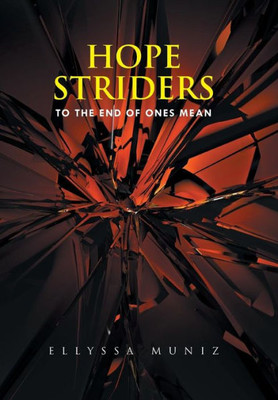 Hope Striders: To The End Of Ones Mean