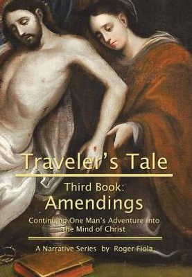Traveler'S Tale-Third Book: Amendings
