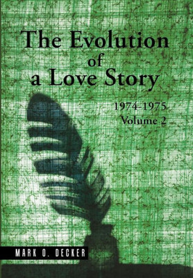The Evolution Of A Love Story: 19741975, Volume 2