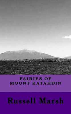 Fairies Of Mt Katahdin