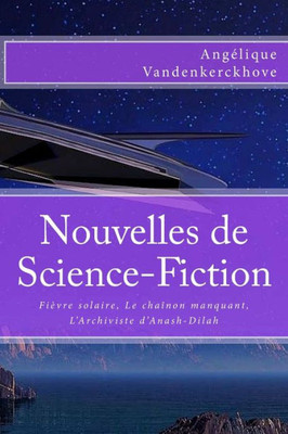 Nouvelles De Science-Fiction (French Edition)