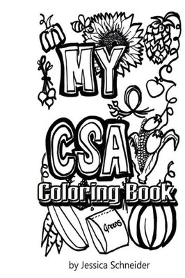 My Csa Coloring Book: My Csa : Community Supported Agriculture