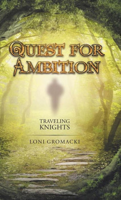 Quest For Ambition: Traveling Knights