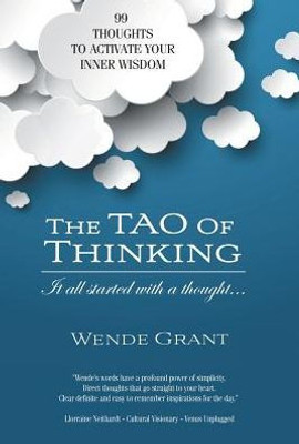 The Tao Of Thinking: It All Started With A Thought...