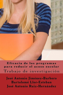 Eficacia De Los Programas Para Reducir El Acoso Escolar (Spanish Edition)