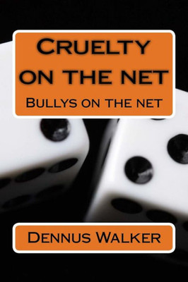 Cruelty On The Net