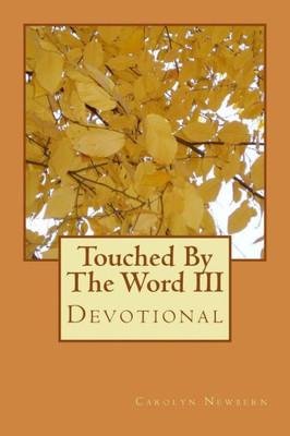 Touched By The Word Iii: Devotional