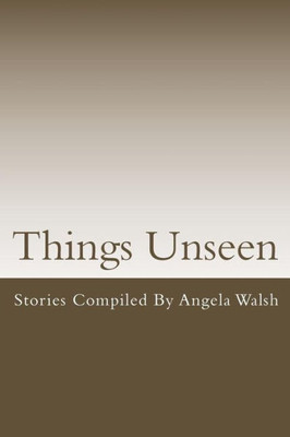 Things Unseen (God Intervenes)