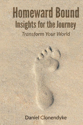 Homeward Bound: Insights For The Journey