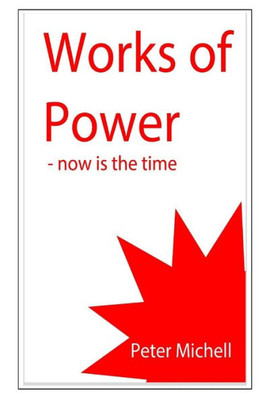 Works Of Power - Now Is The Time