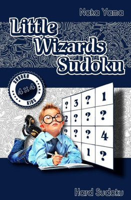 Little Wizards Sudoku: Hard Sudoku (Sudoku Kids)