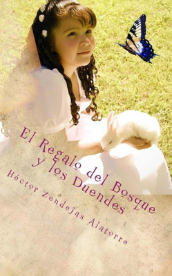 El Regalo Del Bosque Y Los Duendes (Spanish Edition)