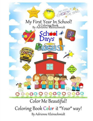 My First Year In School A Coloring Book