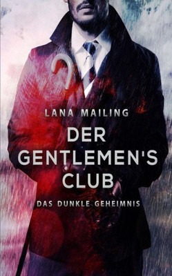 Der GentlemenS Club: Das Dunkle Geheimnis (German Edition)