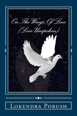 On The Wings Of Love: Love Unspoken
