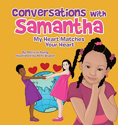 Conversations with Samantha: My Heart Matches Your Heart - Hardcover