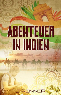 Abenteuer In Indien (German Edition)