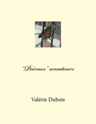 Poèmes Amateurs (French Edition)