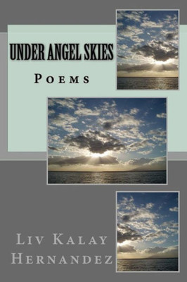 Under Angel Skies: Poems