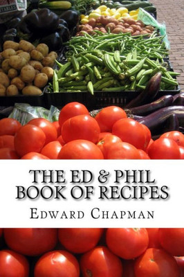 The Ed & Phil Book Of Recipes