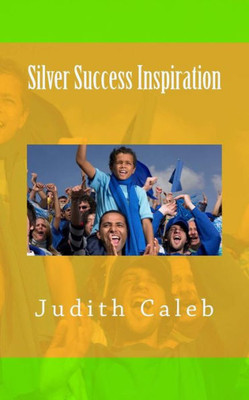 Silver Success Inspiration
