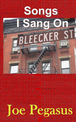 Songs I Sang On Bleecker St.