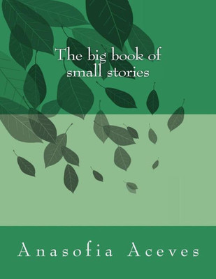 The Big Book Of Small Stories