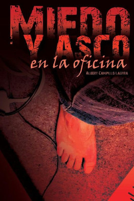 Miedo Y Asco En La Oficina (Spanish Edition)