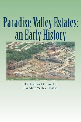 Paradise Valley Estates: An Early History