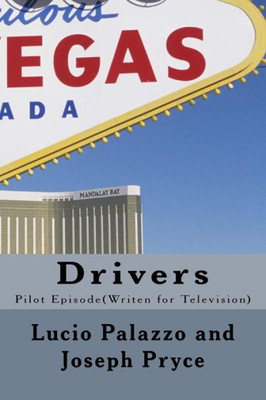 Drivers: Pilot Episode(Writen For Television)