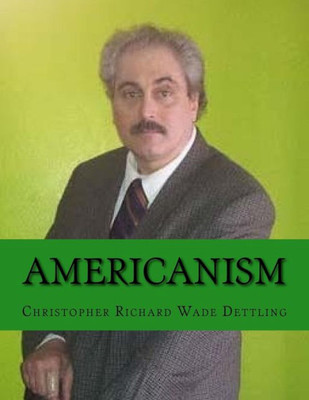 Americanism: The New Hegelian Orthodoxy