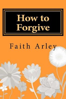 How To Forgive