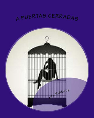A Puertas Cerradas (Spanish Edition)