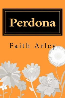 Perdona (Spanish Edition)