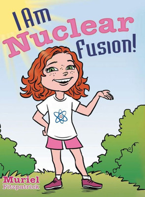 I Am Nuclear Fusion!