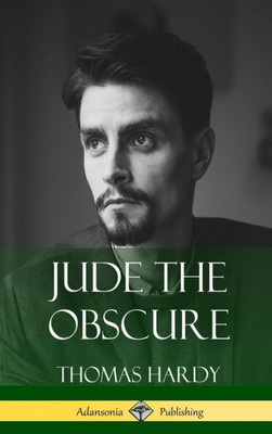Jude The Obscure (Hardcover Classics)