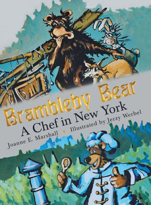 Brambleby Bear: A Chef In New York