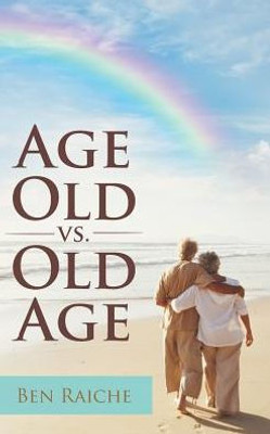 Age Old Vs. Old Age