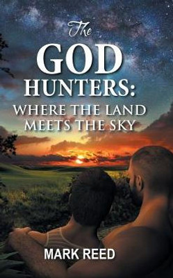 The God Hunters: Where The Land Meets The Sky