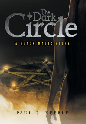 The Dark Circle: A Black Magic Story