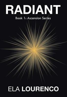 Radiant: Book 1: Ascension Series