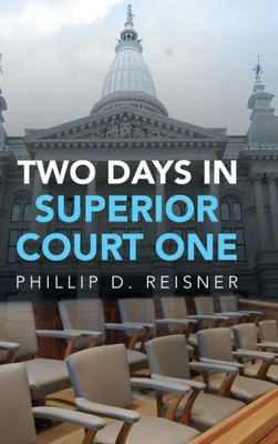 Two Days In Superior Court One