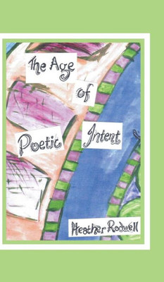 The Age Of Poetic Intent: A Mindbending Experience