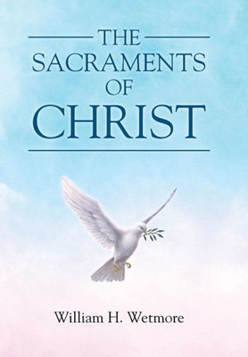 The Sacraments Of Christ
