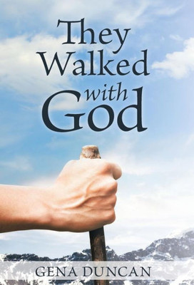 They Walked With God