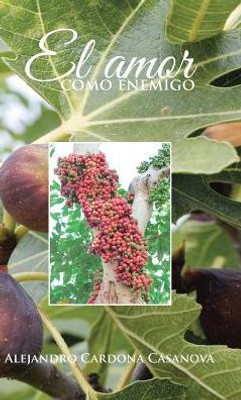 El Amor Como Enemigo (Spanish Edition)